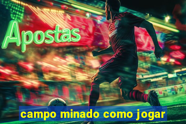 campo minado como jogar