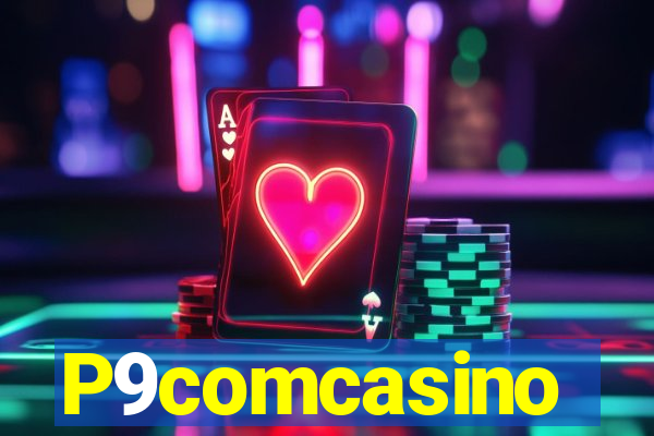 P9comcasino