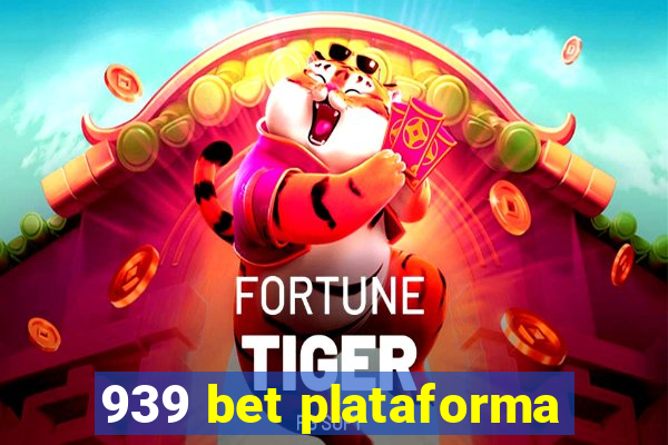 939 bet plataforma