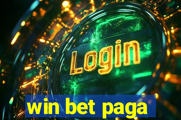 win bet paga