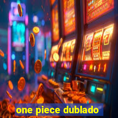 one piece dublado