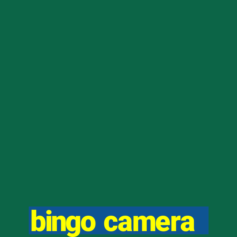 bingo camera