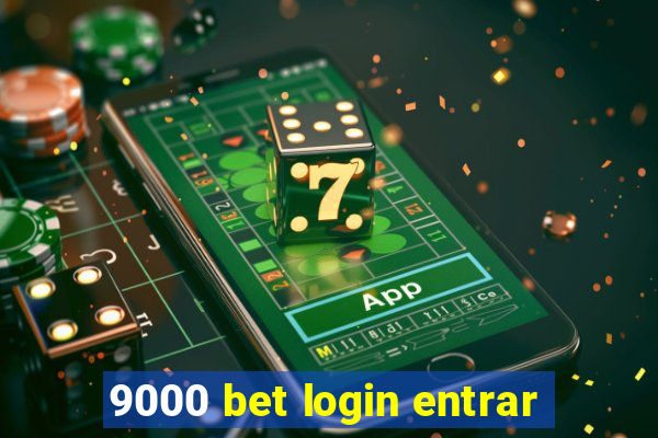 9000 bet login entrar