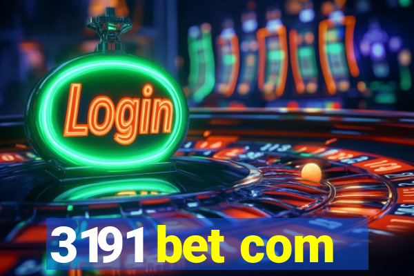 3191 bet com