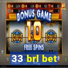 33 brl bet