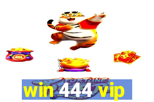 win 444 vip