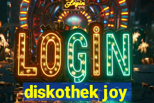 diskothek joy