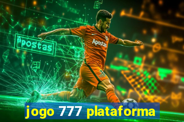 jogo 777 plataforma