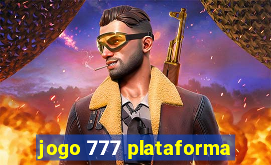 jogo 777 plataforma