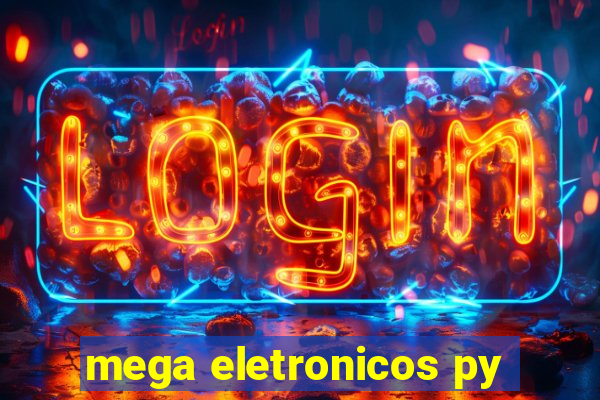 mega eletronicos py