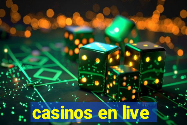 casinos en live