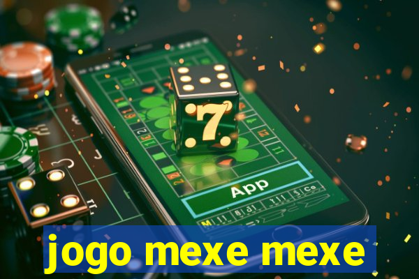 jogo mexe mexe