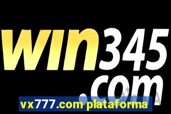 vx777.com plataforma