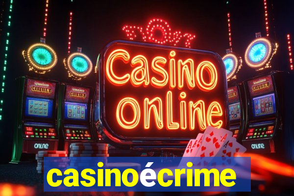 casinoécrime