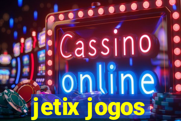 jetix jogos