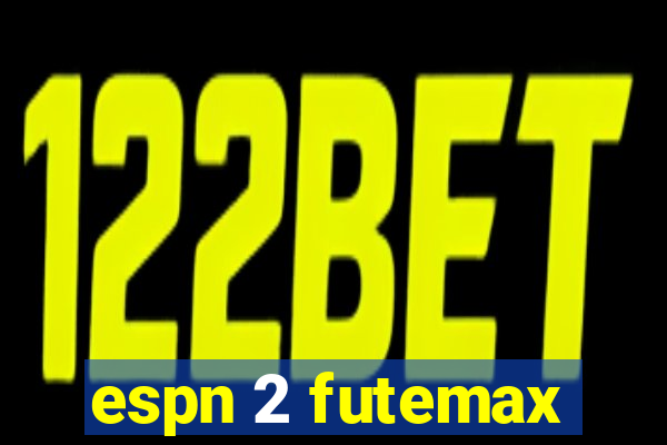 espn 2 futemax