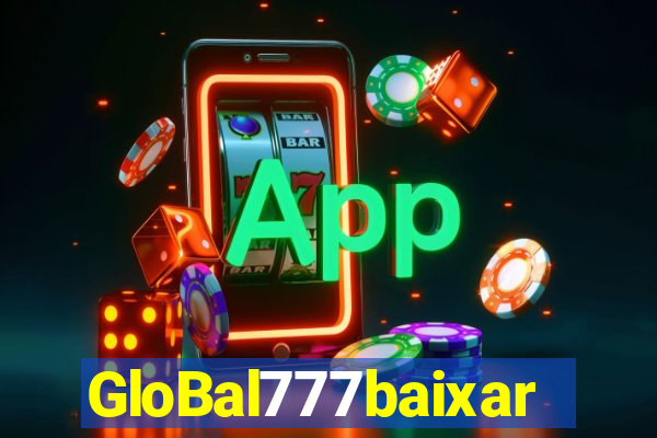 GloBal777baixar