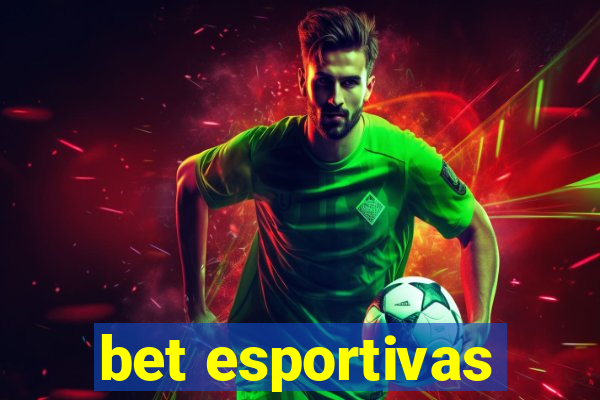 bet esportivas