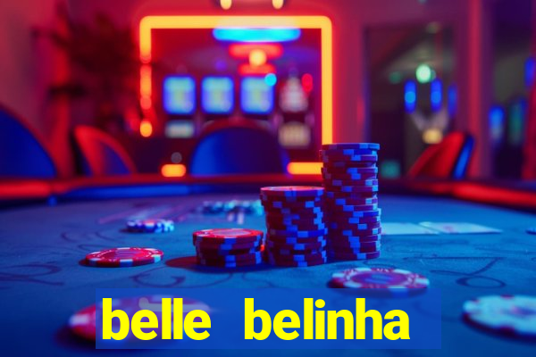 belle belinha videos vazados