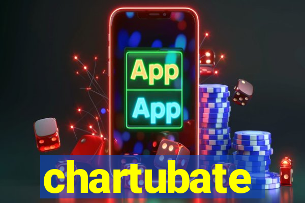 chartubate