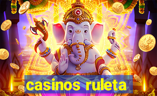 casinos ruleta