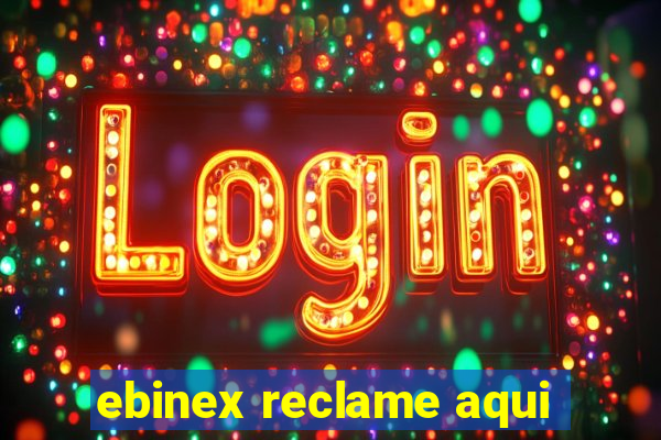 ebinex reclame aqui