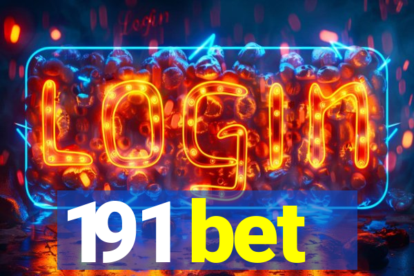 191 bet