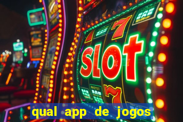 qual app de jogos que ganha dinheiro de verdade