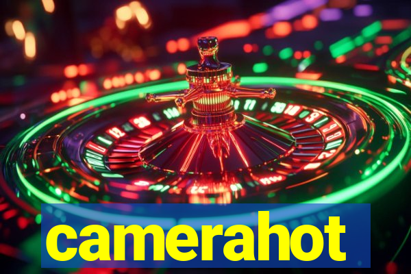 camerahot