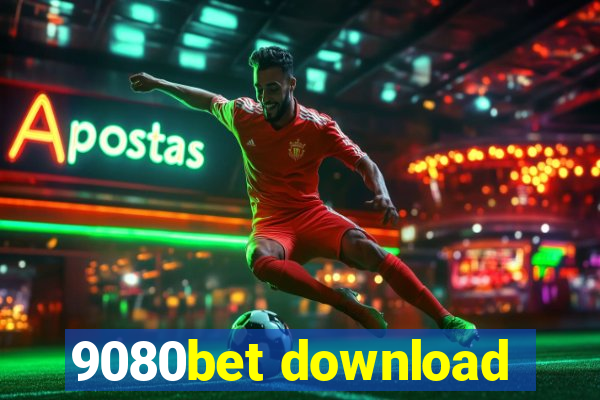 9080bet download