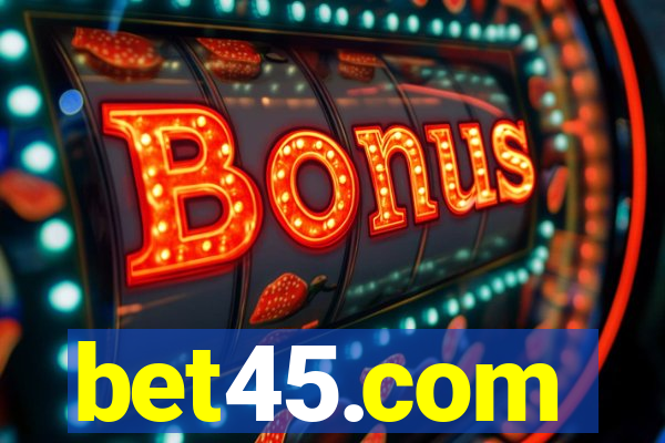 bet45.com