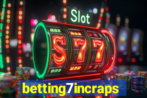 betting7incraps