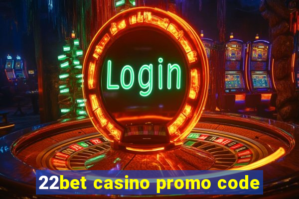 22bet casino promo code