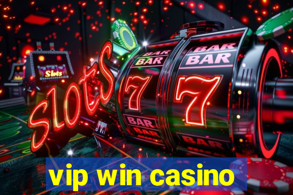 vip win casino