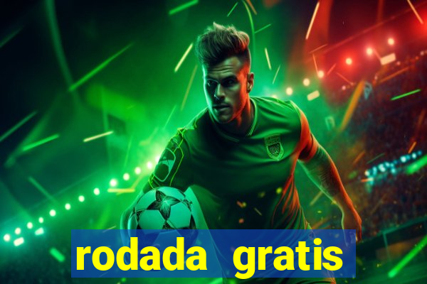 rodada gratis estrela bet