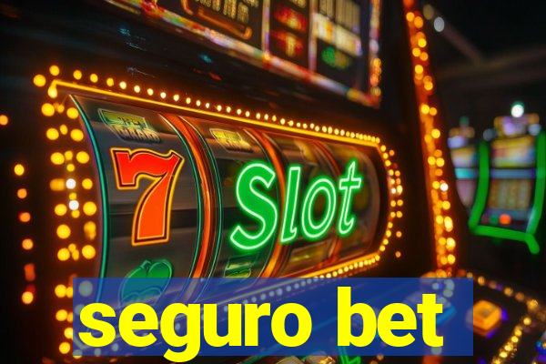 seguro bet