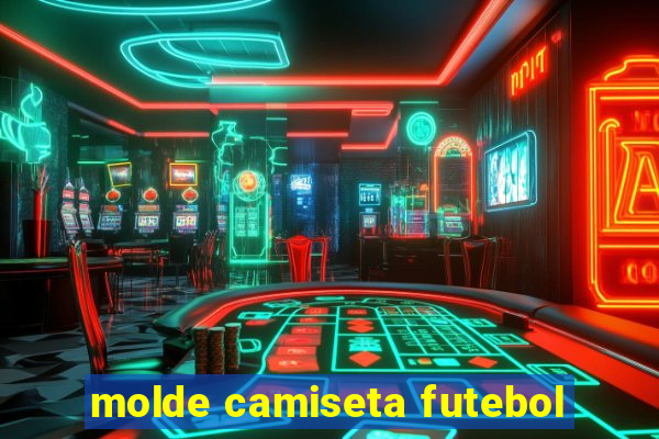 molde camiseta futebol