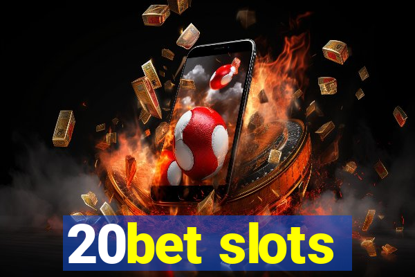 20bet slots