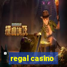 regal casino