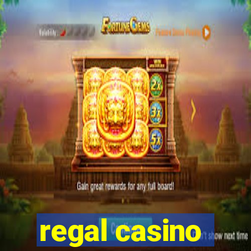 regal casino