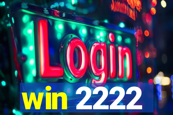 win 2222