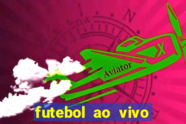 futebol ao vivo multi canais