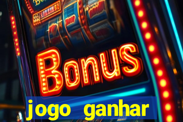 jogo ganhar dinheiro online