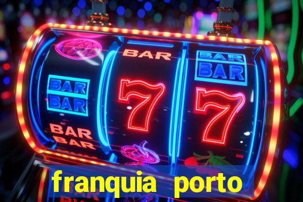 franquia porto seguro valor