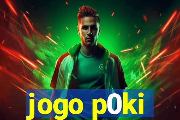 jogo p0ki