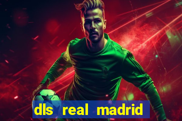 dls real madrid kit 2022