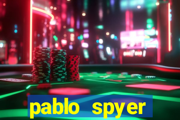 pablo spyer namorada atual