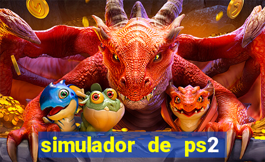 simulador de ps2 para pc