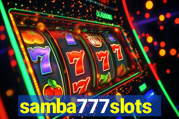 samba777slots