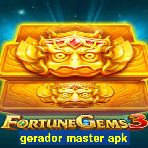 gerador master apk